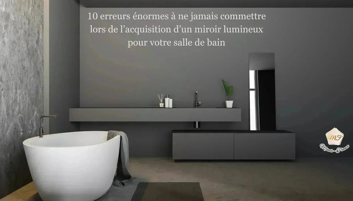 10 Erreurs à Éviter avec un Miroir Lumineux Salle de Bain