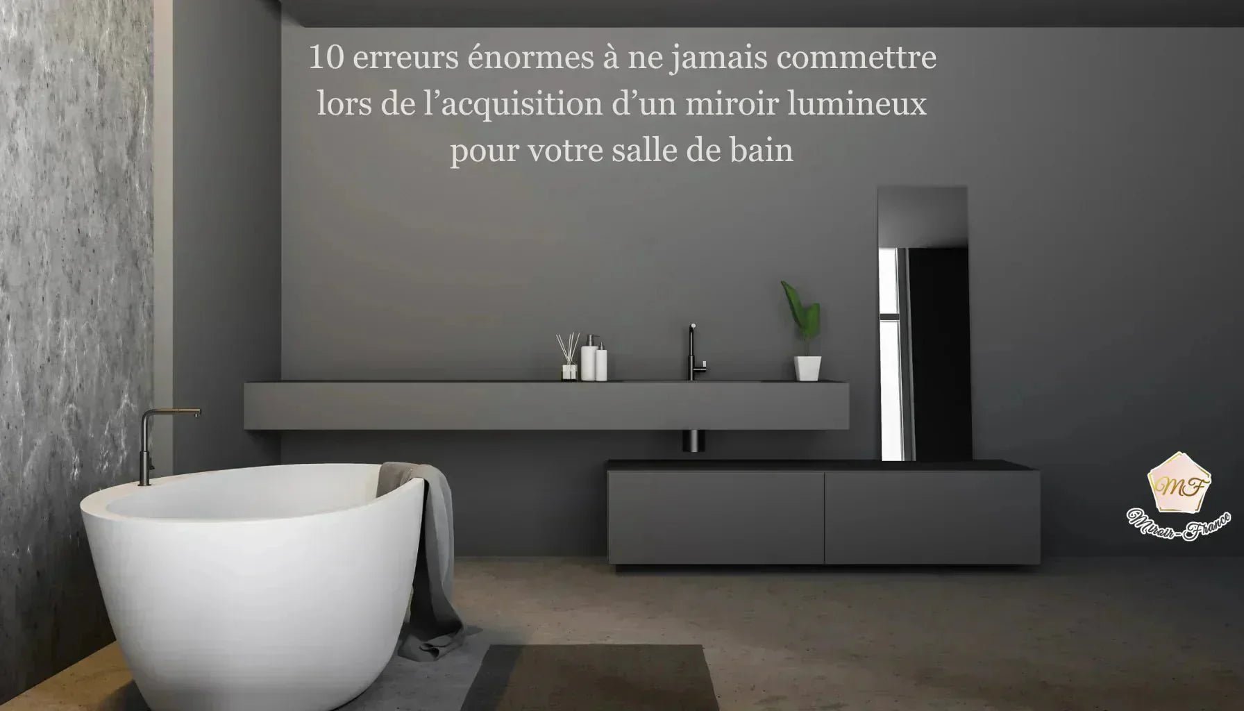 10 Erreurs à Éviter avec un Miroir Lumineux Salle de Bain