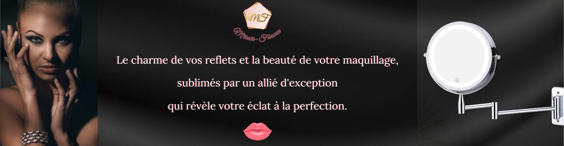 Miroir grossissant LED sublimant la beauté et révélant votre éclat naturel.