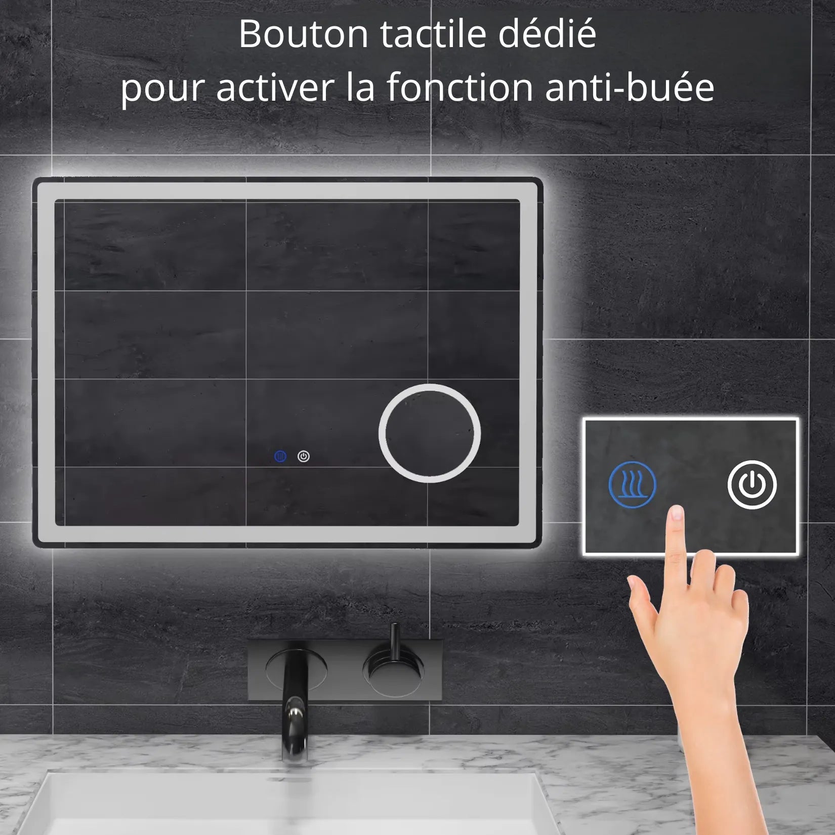 Miroir Grossissant Mural fonction anti-buée bouton tactile dédié.