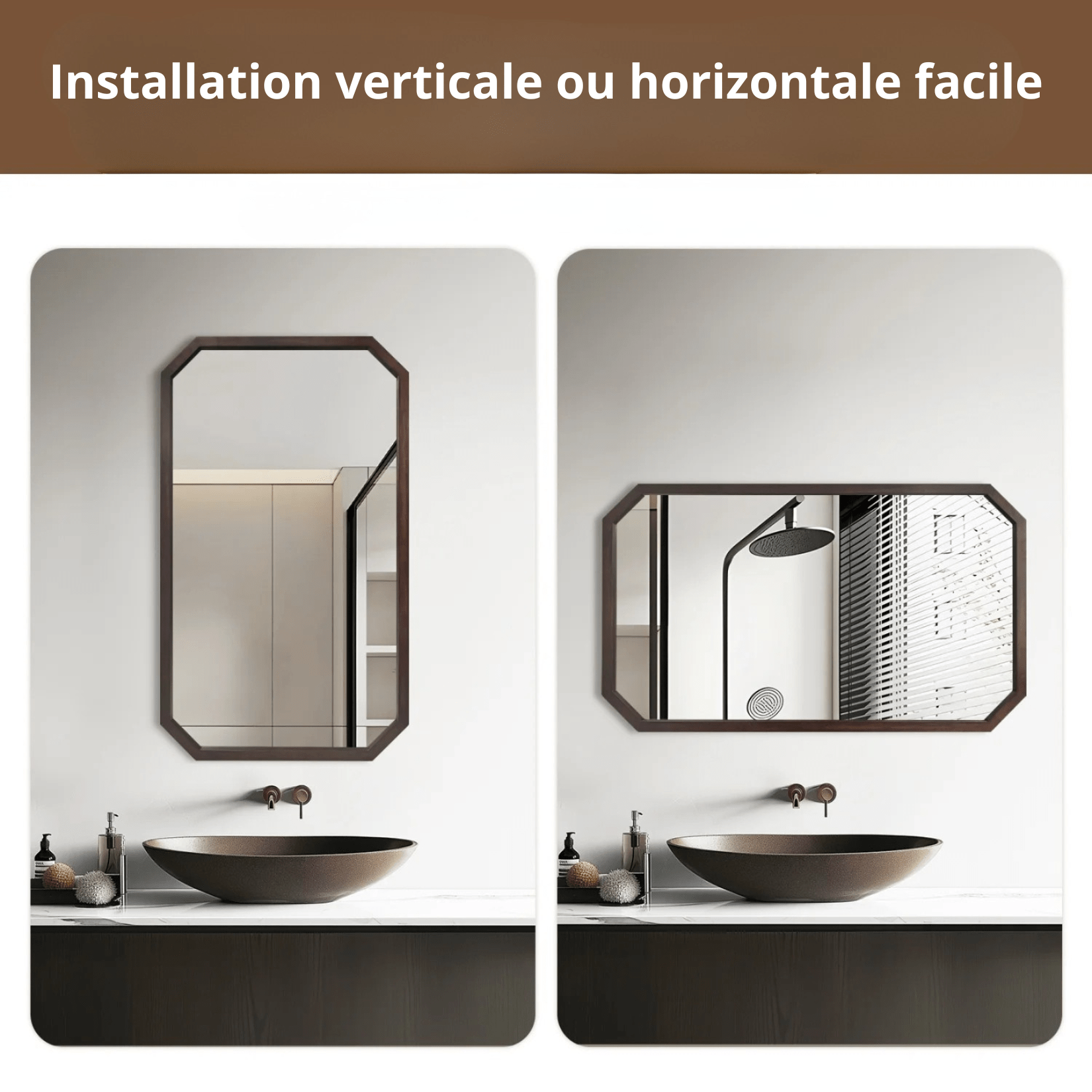 Pose verticale ou horizontale au-dessus d’un lavabo, installation simple et adaptable.