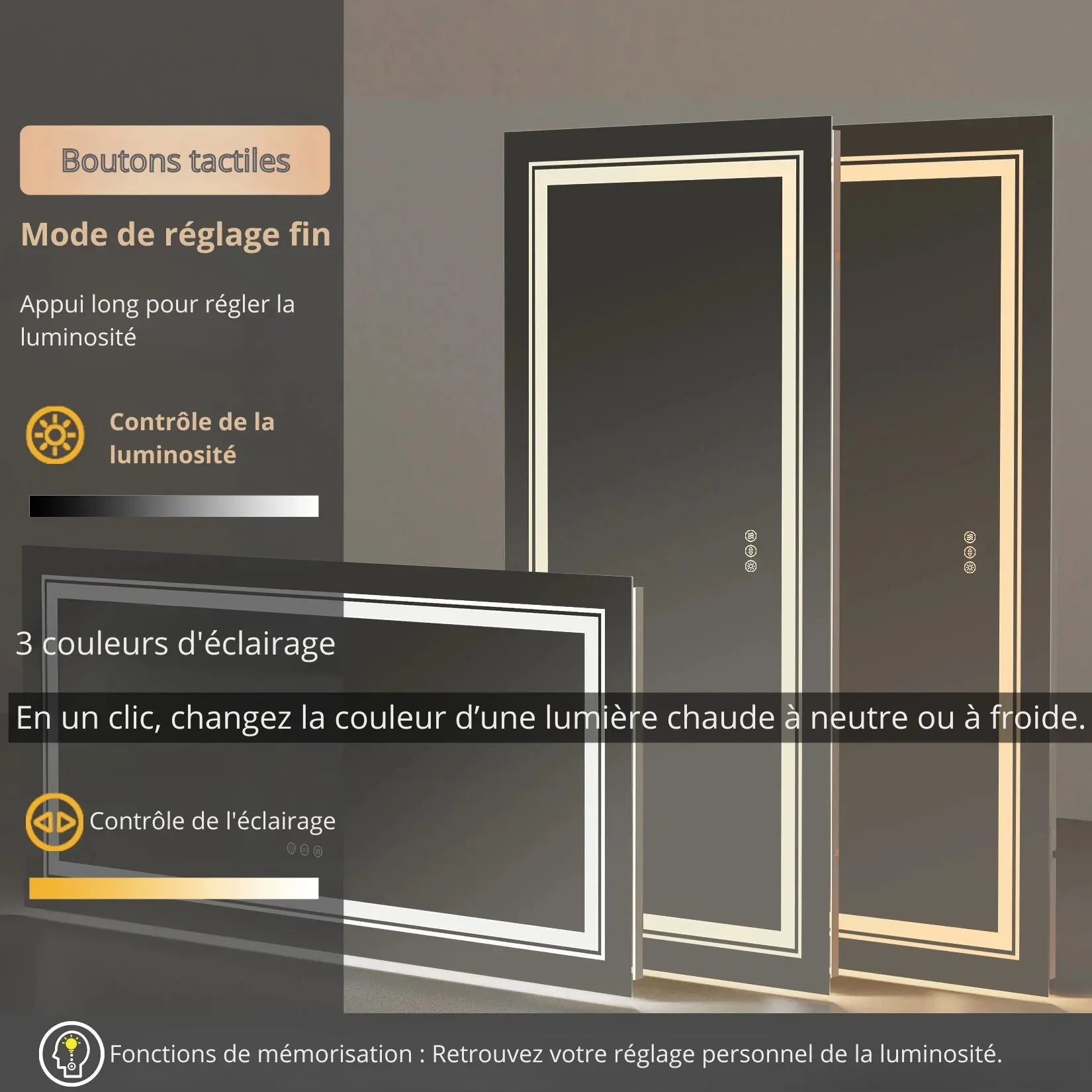 Réglage tactile de la luminosité sur miroir double vasque avec trois températures d’éclairage.