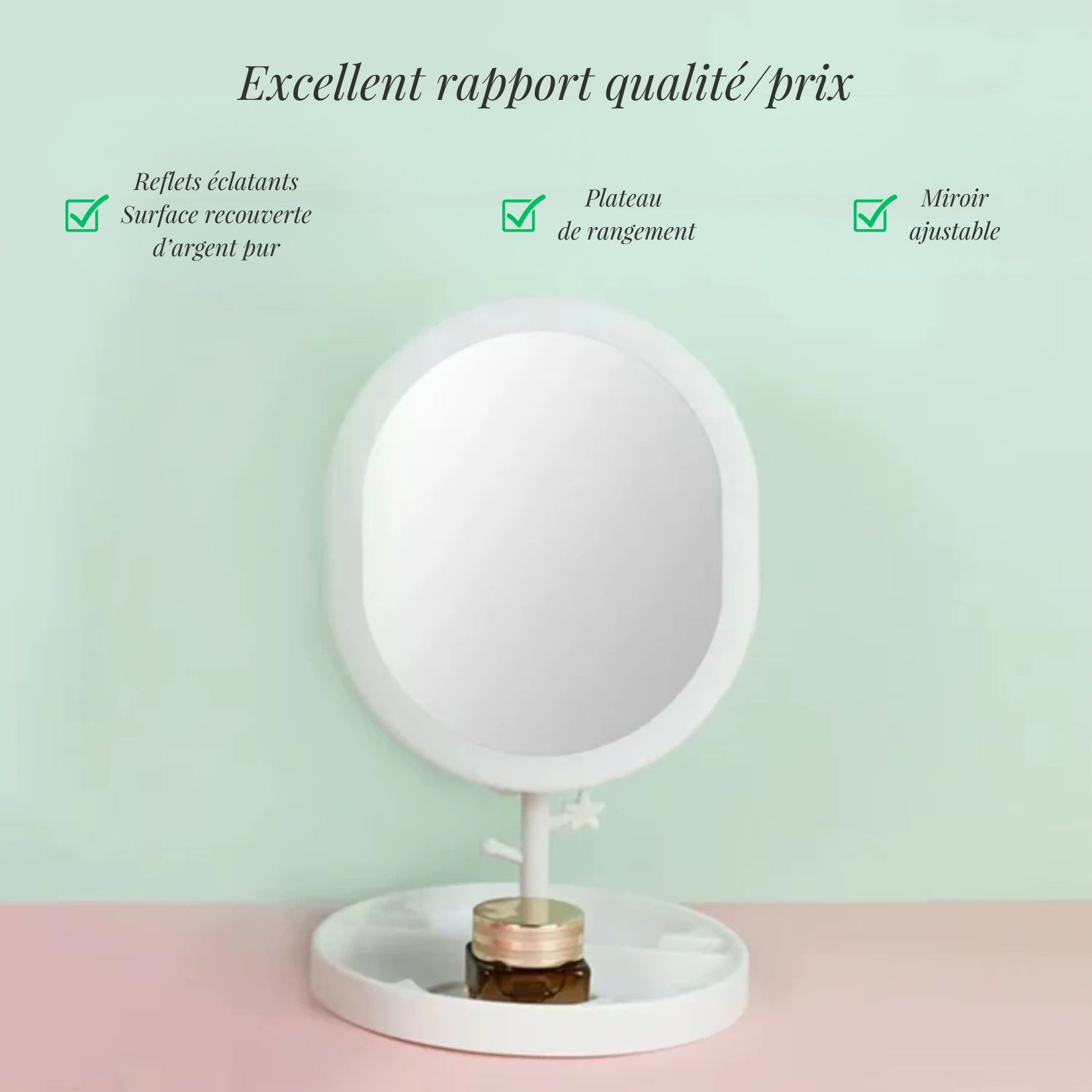 Excellent rapport qualité/prix avec miroir ajustable, plateau de rangement et surface d’argent pur.