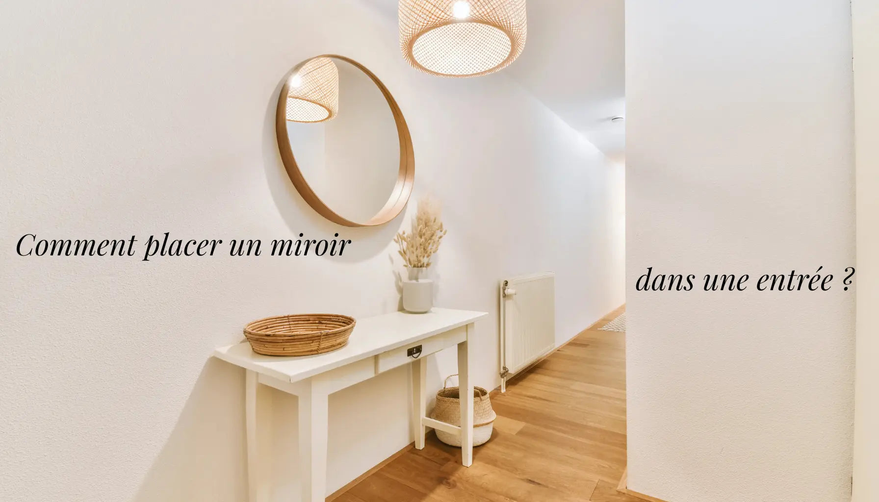 Comment placer un miroir dans une entrée ?