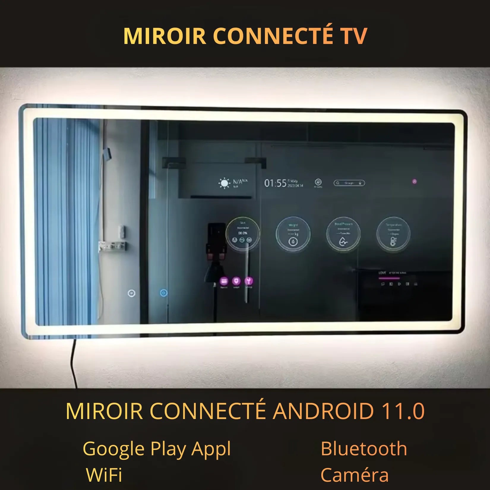 Miroir connecté Android 11 avec interface santé et météo.