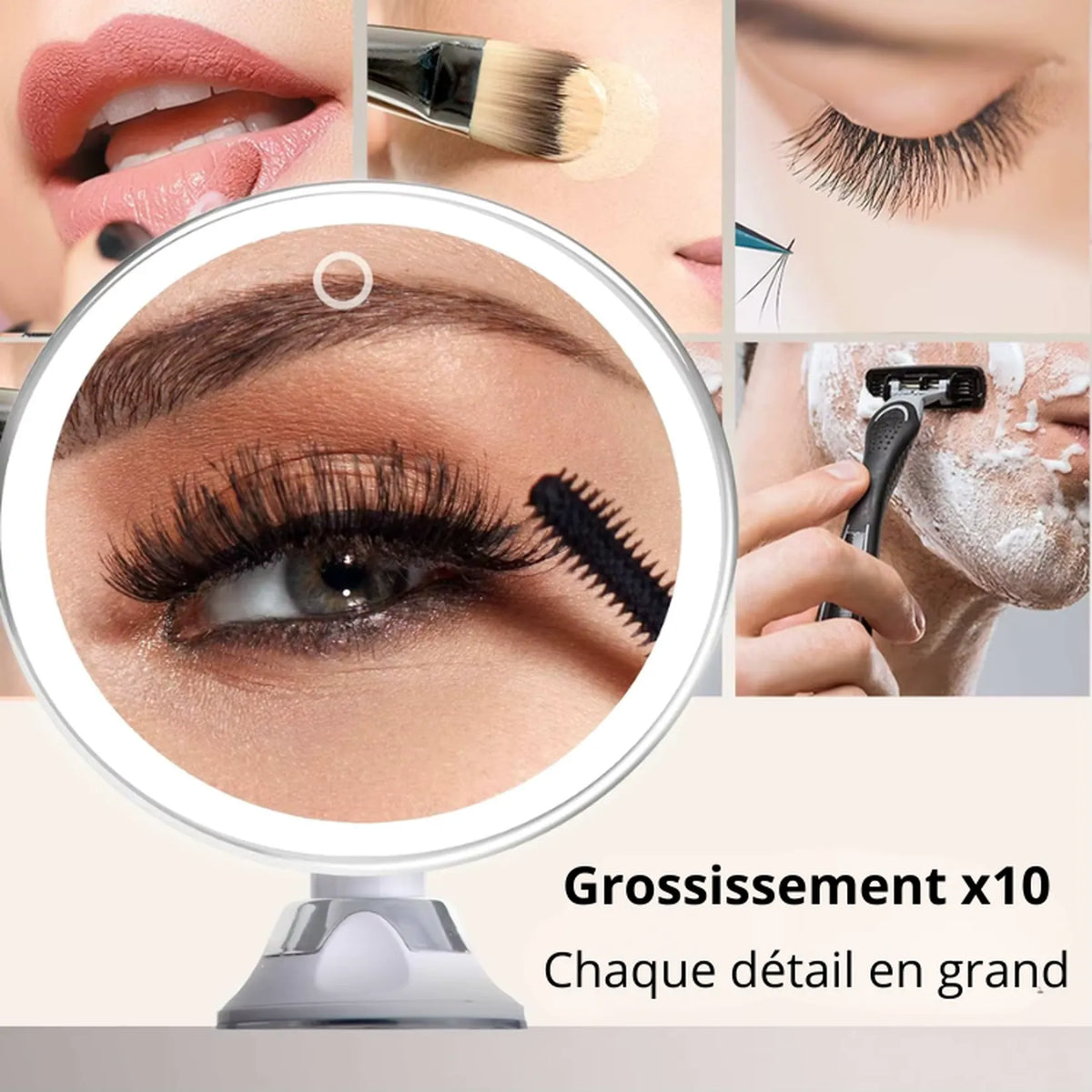 Grossissement x10 du miroir ventouse : chaque détail du maquillage et du rasage en grand.