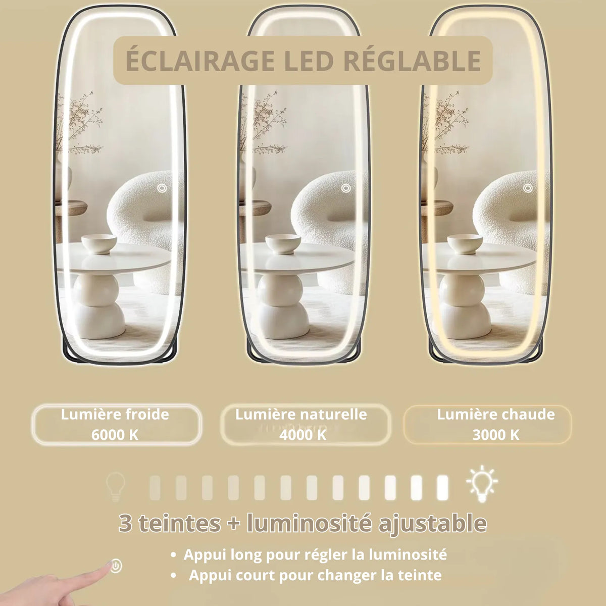 Miroir sur pied lumineux avec trois teintes d'éclairage LED : lumière froide 6000 K, naturelle 4000 K et chaude 3000 K.