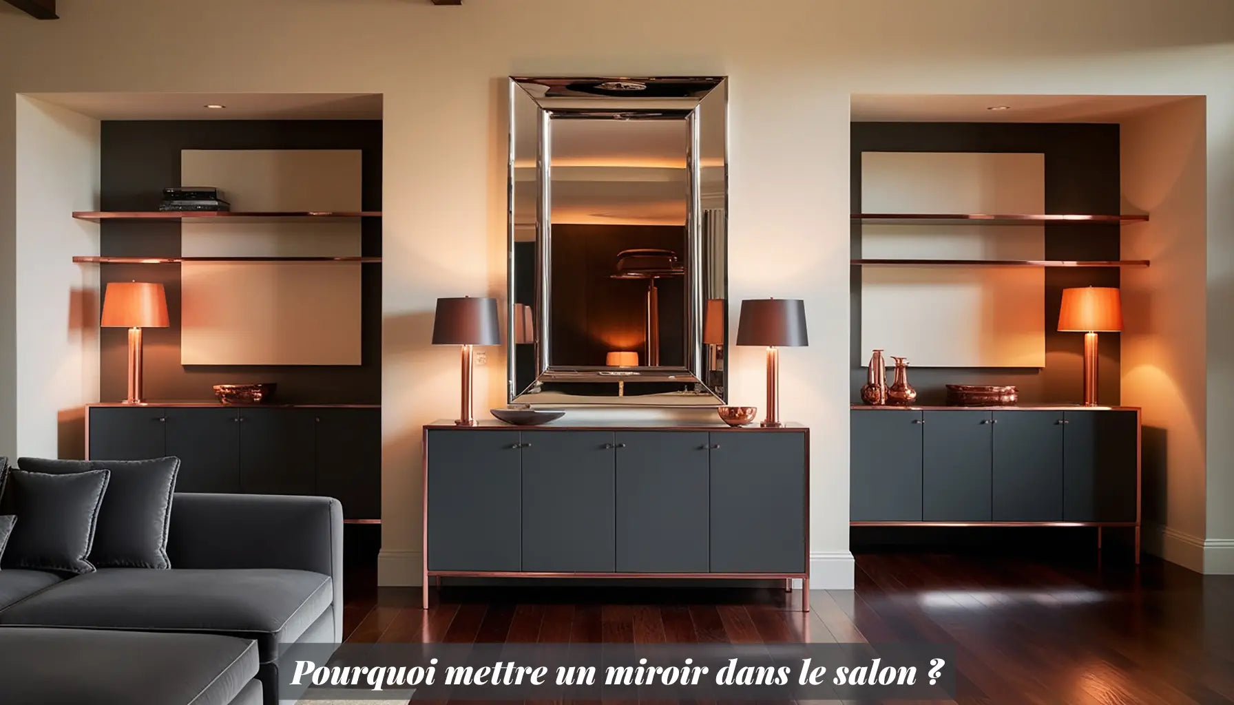 Pourquoi placer un miroir dans votre salon ?
